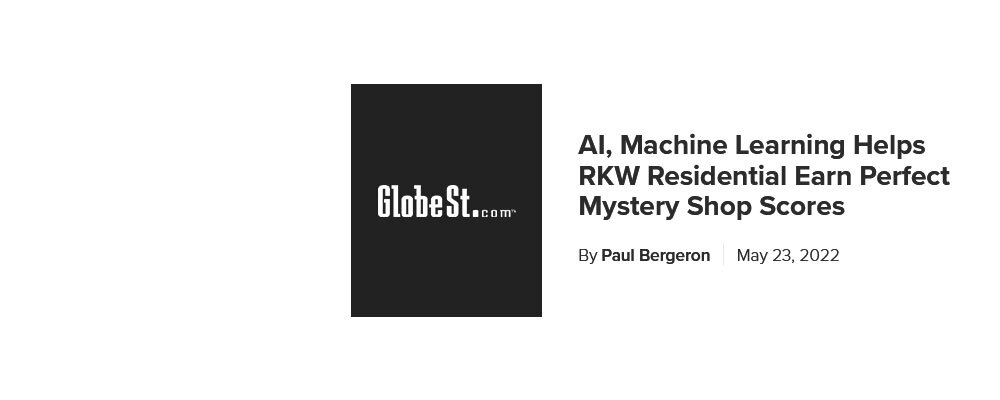 GlobeSt. — AI, Machine Learning Helps RKW Residential Earn Perfect Mystery Shop Scores