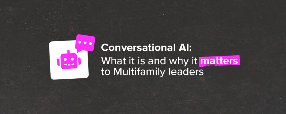 Conversational AI within multifamily CRM