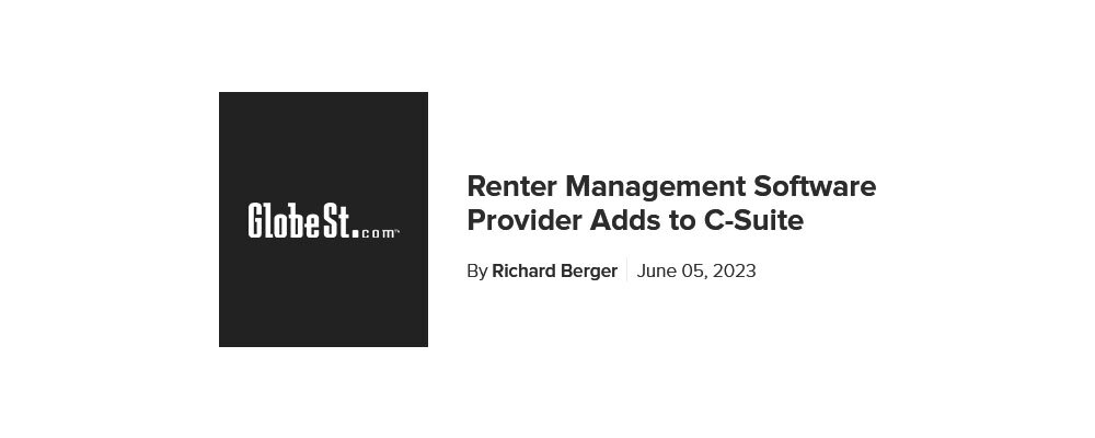 GlobeSt. — ​Renter management software provider adds to C-Suite