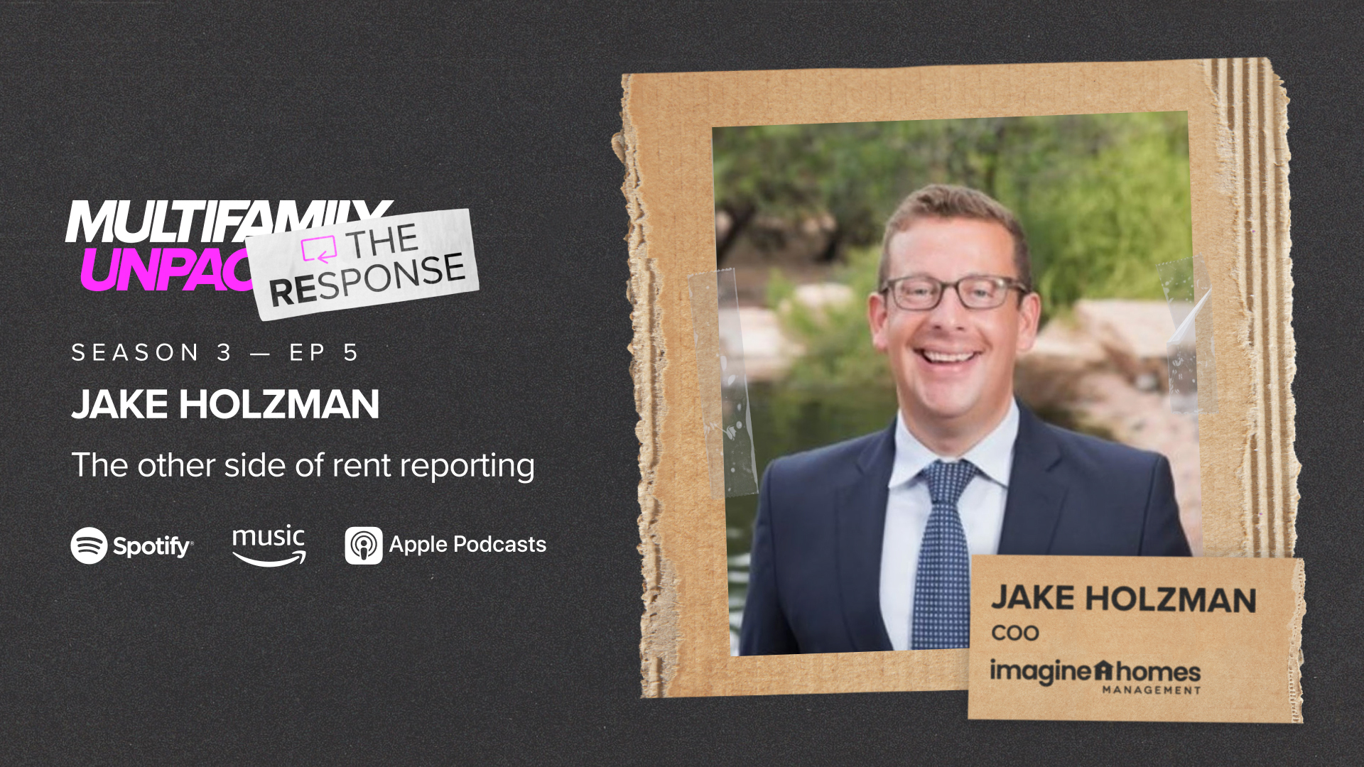 S3E5 — The Response — Jake Holzman — The other side of rent reporting
