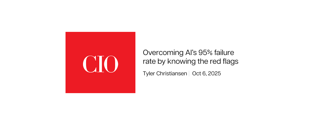 CIO — Overcoming AI’s 95% failure rate by knowing the red flags