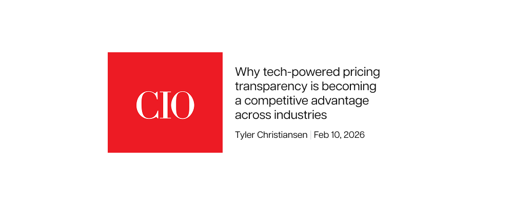 CIO — Why tech-powered pricing transparency is becoming a competitive advantage across industries