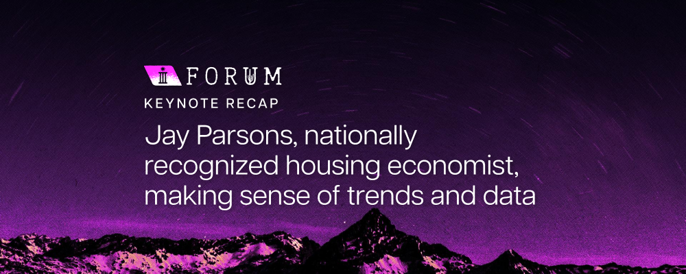 Forum recap | Jay Parsons, making sense of multifamily trends and data